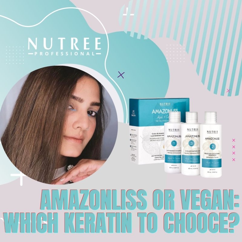 Amazonliss or Vegan Care: which keratin is to choose? - Nutree Cosmetics