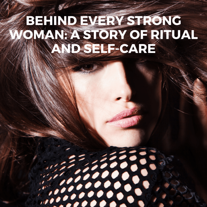 Behind Every Strong Woman: A Story of Ritual and Self-Care - Nutree Cosmetics