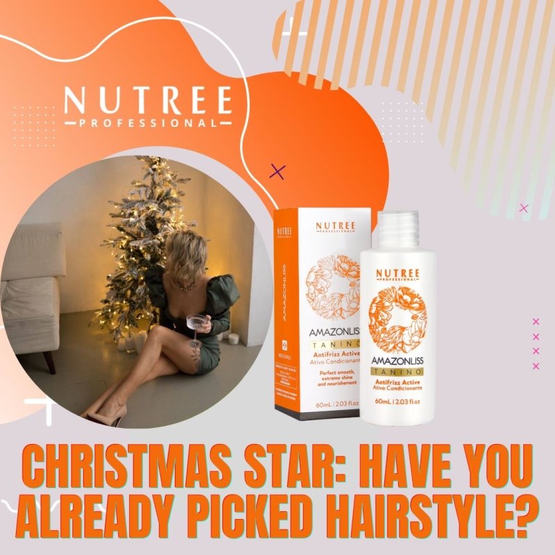 Christmas star: have you already picked your hairstyle?  - Nutree Cosmetics