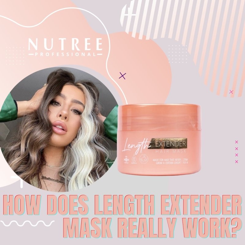 How does Length Extender Mask really work? - Nutree Cosmetics