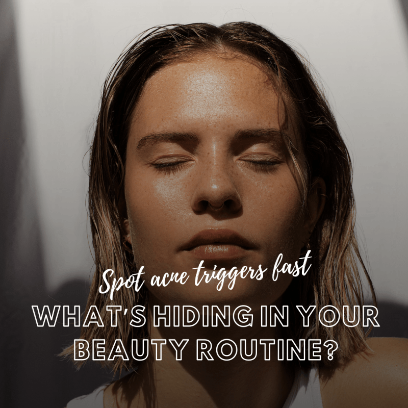How to Spot and Avoid Acne-Causing Ingredients in Everyday Products - Nutree Cosmetics