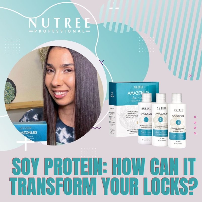 Soy protein: how can it transform your locks? - Nutree Cosmetics