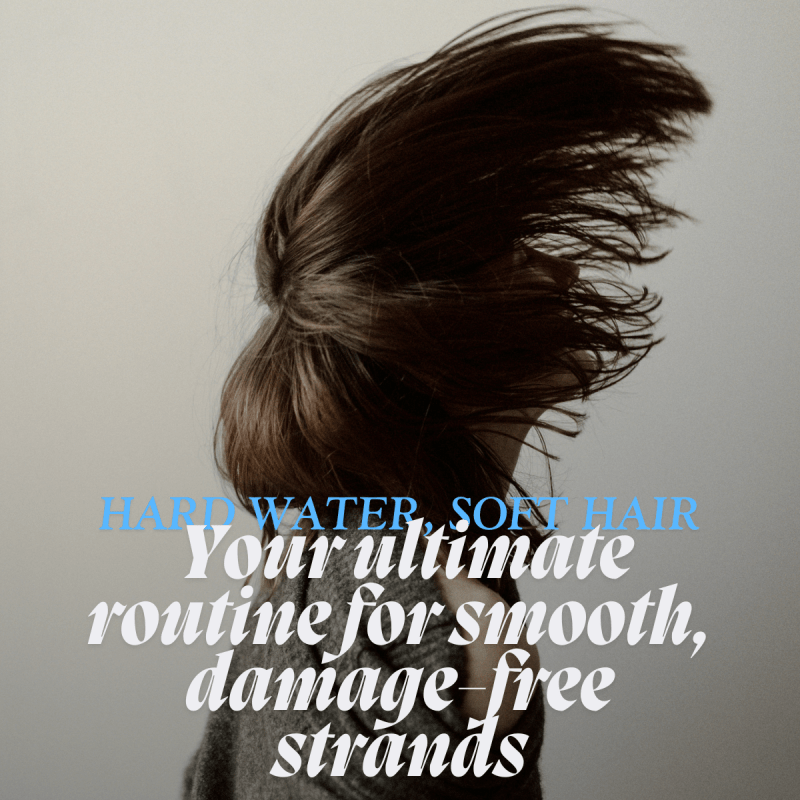 The Best Hair Care Routines for People with Hard Water at Home - Nutree Cosmetics