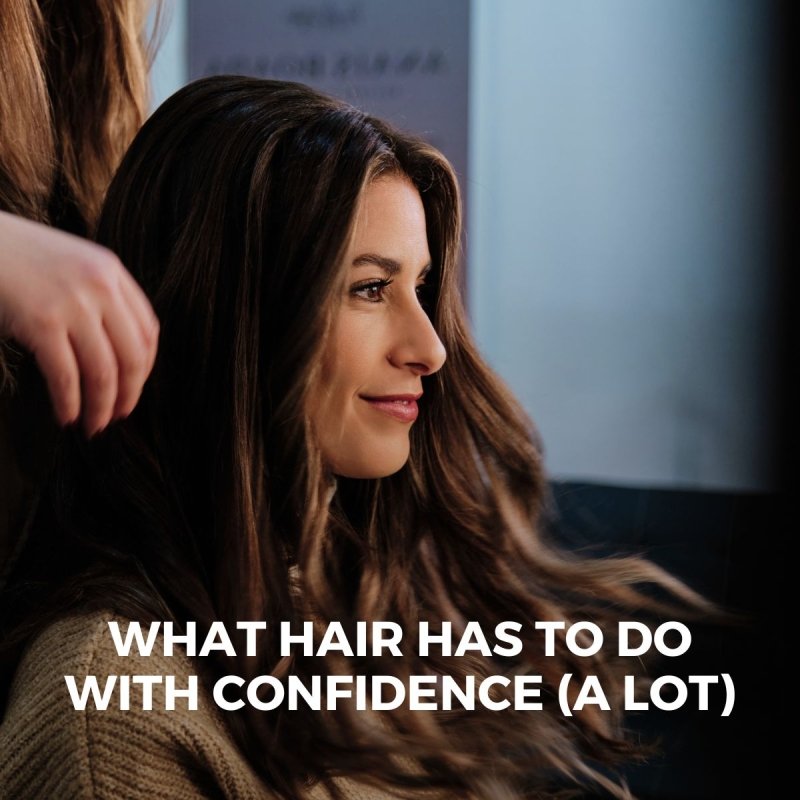 What Hair Has to Do with Confidence (A Lot) - Nutree Cosmetics