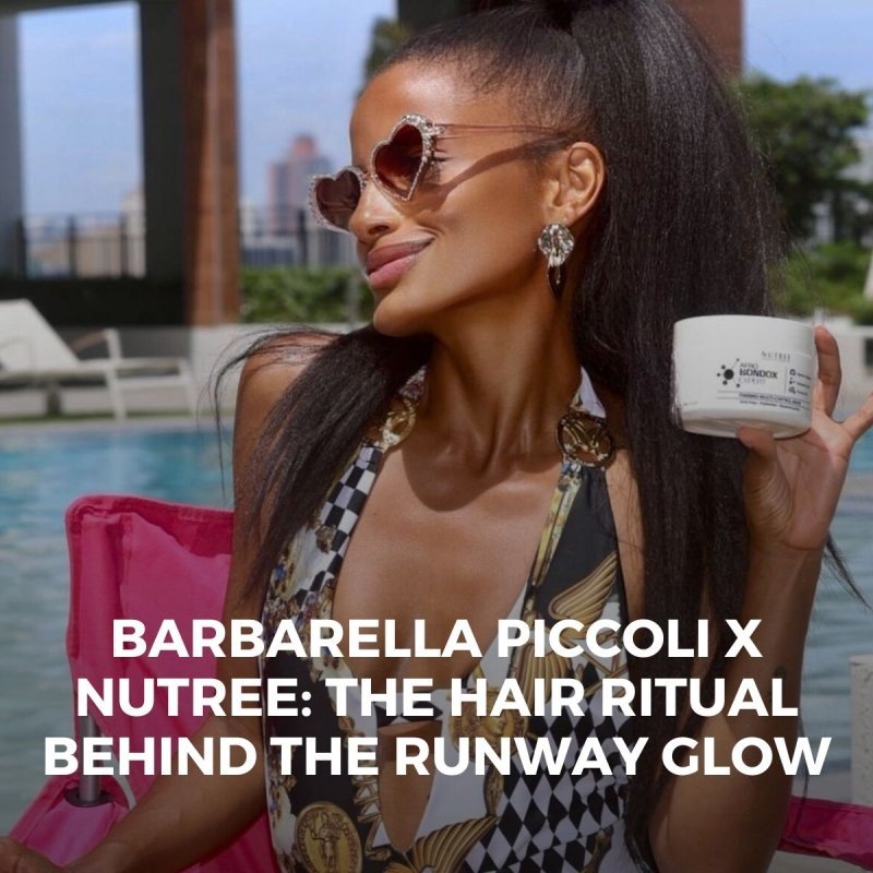 Why Top Model Barbarella Piccoli Trusts Nutree for Her Iconic Curls - Nutree Cosmetics