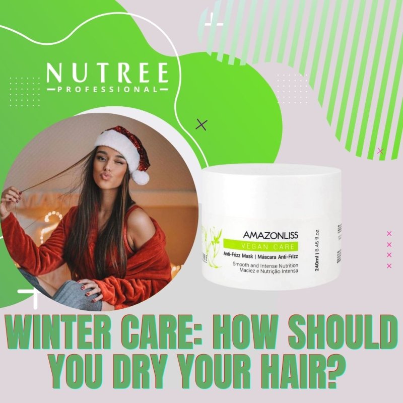 Winter care: how should you dry your hair?  - Nutree Cosmetics